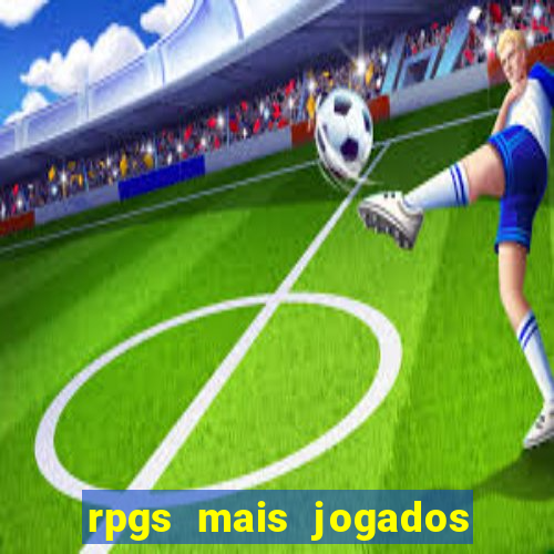 rpgs mais jogados do mundo